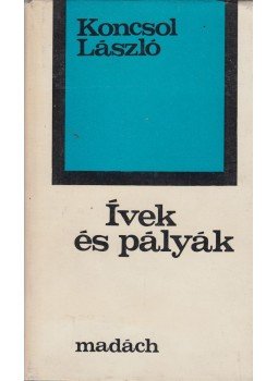 Koncsol László - Ívek és pályák (dedikált) Koncsol László - Ívek és pályák (dedikált), Pozsony 1981 antikvár könyv
