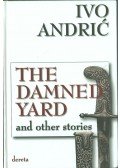 Andric, Ivo - The Damned Yard