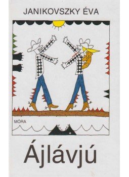 Janikovszky Éva - Ájlávjú Janikovszky Éva - Ájlávjú, Budapest 2001 antikvár könyv