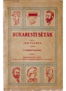 Florea, Jon - Bukaresti séták, Budapest 1923 antikvár könyv