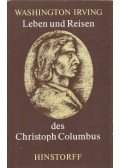 Washington Irving - Leben und Reisen des Christoph Columbus