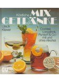 Klever, Ulrich - Köstliche Mixgetränke