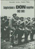 Horváth István,Szabó Péter,Bartha József,Szilágyi Dezső - Salgótarjániak a Don kanyarban 1942-1943