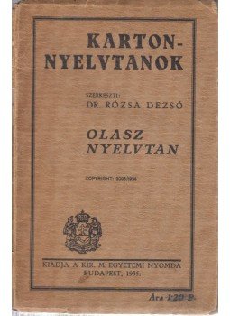Rózsa Dezső dr. - Olasz nyelvtan Rózsa Dezső dr. - Olasz nyelvtan, Budapest 1935 antikvár könyv