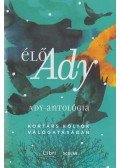 Illés Andrea (szerk.) - Élő Ady