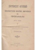 Dr. Istóczy Győző - Istóczy Győző országgyűlési beszédei, inditványai és törvényjavaslatai 1872-1896.