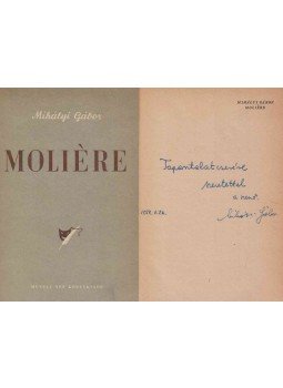 Mihályi Gábor - Moliére (dedikált) Mihályi Gábor - Moliére (dedikált), Budapest 1954 antikvár könyv