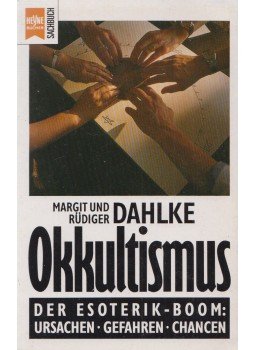 Dahlke, Margit, Dahlke, Rüdiger - Okkultismus Dahlke, Margit, Dahlke, Rüdiger - Okkultismus, München 1990 antikvár könyv
