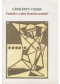 Lászlóffy Csaba - Tudnak-e a jász lovasok nevetni? (dedikált)