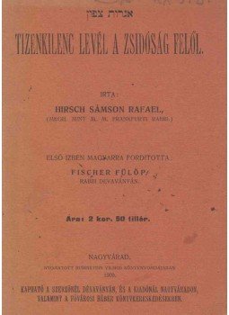 Hirsch Sámson Rafael - Tizenkilenc levél a zsidóság felől., Nagyvárad 1909 antikvár könyv