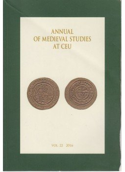 Judith A. Rasson, Zsuzsanna Reed - Annual of Medieval Studies at CEU vol. 22 2016 Judith A. Rasson, Zsuzsanna Reed - Annual of Medieval Studies at CEU vol. 22 2016, Budapest 2016 antikvár könyv