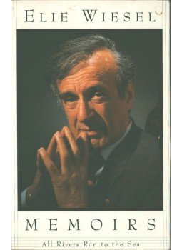 Elie Wiesel - All Rivers Run to the Sea: Memoirs Elie Wiesel - All Rivers Run to the Sea: Memoirs, New York 1995 antikvár könyv