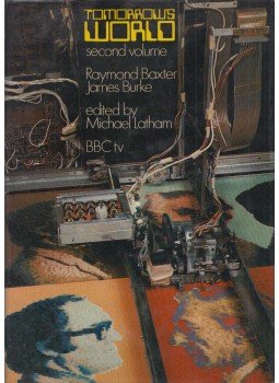 Raymond Baxter, James Burke - Tomorrow's World Raymond Baxter, James Burke - Tomorrow's World, London 1971 antikvár könyv