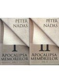 Nádas Péter - Apocalipsa memoriilor I-II.