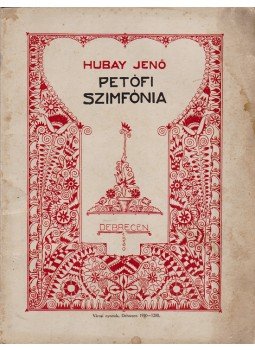 Hubay Jenő - Petőfi-szimfónia. [Műsorfüzet.], Debrecen 1930 antikvár könyv