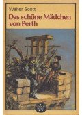 Walter Scott - Das schöne Mädchen von Perth
