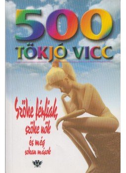Köves József, Köves Gábor - 500 tökjó vicc Köves József, Köves Gábor - 500 tökjó vicc, Budapest 0 antikvár könyv