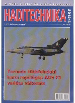 Hegedűs Ernő - Haditechnika 2012/4. XLVI. évfolyam Hegedűs Ernő - Haditechnika 2012/4. XLVI. évfolyam, Budapest 2012 antikvár könyv