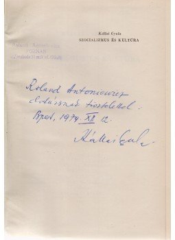 Kállai Gyula - Szocializmus és kultúra. (Dedikált.), Budapest 1962 antikvár könyv