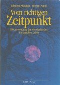 Poppe, Thomas,Paungger, Johanna - Vom richtigen Zeitpunkt