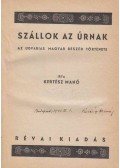 Kertész Manó - Szállok az Úrnak (aláírt)