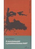 Göran Therborn - A marxizmustól a posztmarxizmus felé?