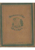 Martin Wieland,Johann Wolfgang Goethe,Novalis / Friedrich von Hardenberg - Romantische Märchen