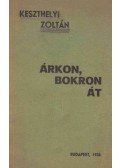 Keszthelyi Zoltán - Árkon, bokron át