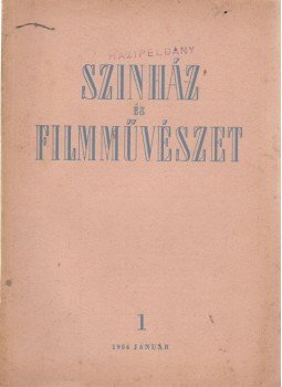 Gyárfás Miklós, Hegedűs Zoltán - Színház és filmművészet 1. 1954 január, Budapest 1954 antikvár könyv