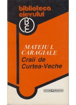 Mateiu I. Caragiale - Craii de Curtea-Veche Mateiu I. Caragiale - Craii de Curtea-Veche, Bukarest 0 antikvár könyv