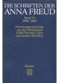 Anna Freud - Die Schriften der Anna Freud Band VI.