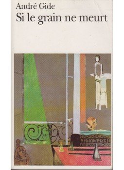 André Gide - Si le grain ne meurt André Gide - Si le grain ne meurt, 2001 antikvár könyv