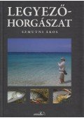 Szmutni Ákos - Legyezőhorgászat