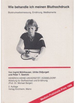 Mühlhauser, Ingrid, Didjurgeit, Ulrike, Peter T. Sawicki - Wie behandle ich meinen Bluthochdruck, Mainz 1992 antikvár könyv