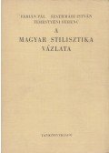 Fábián Pál,Szathmáry István,Terestyéni Ferenc - A magyar stilisztika vázlata