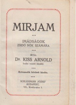 Kiss Arnold - Mirjam Kiss Arnold - Mirjam, Budapest 0 antikvár könyv
