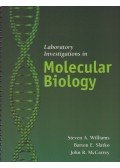 Steven A. Williams,Barton E. Slatko,John R. McCarrey - Laboratory Investigations in Molecular Biology