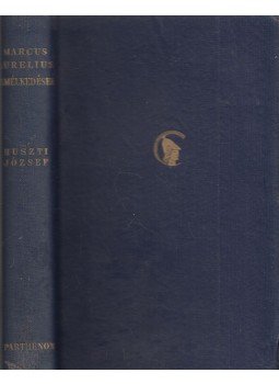 MARCUS AURELIUS - Elmélkedések MARCUS AURELIUS - Elmélkedések, 1943 antikvár könyv