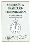 Nemes Mihály - Sebesség a számítástechnikában