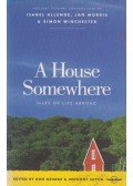 Don George (szerk.),Anthony Sattin (szerk.) - A House Somewhere