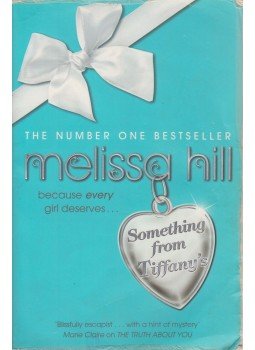 Melissa Hill - Something from Tiffany's Melissa Hill - Something from Tiffany's, London 2011 antikvár könyv