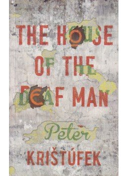 Peter Kristúfek - The House of the Deaf Man, Bratislava 2014 antikvár könyv