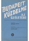 Bene Lajos (összeáll.) - Budapest küzdelme az új életért. Beszámoló a város közállapotairól az 1946. évben.