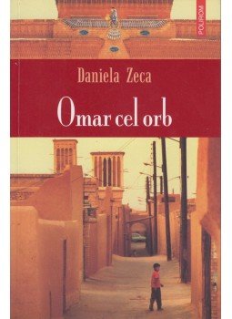 Daniela Zeca - Omar Cel Orb, Bukarest 2012 antikvár könyv