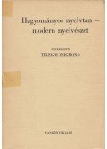Telegdi Zsigmond - Hagyományos nyelvtan - modern nyelvészet