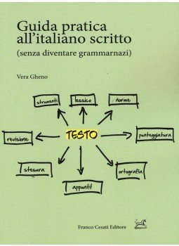 Vera Gheno - Guida pratica all'italiano scritto (senza diventare grammarnazi), Firenze 2016 antikvár könyv