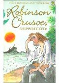 Tony Bradman,Tony Ross - Robinson Crusoe, Shipwrecked!