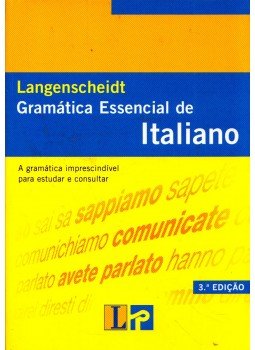 Maria Antonia Esposito, Wolfgang Ressler - Langenscheidt Gramática Essential de Italiano Maria Antonia Esposito, Wolfgang Ressler - Langenscheidt Gramática Essential de Italiano, Lisboa 2008 antikvár könyv