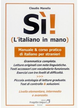 Claudio Manella - Sì! L'italiano in mano, Firenze 2011 antikvár könyv