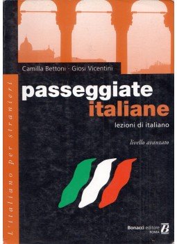 Camilla Bettoni, Giosi Vicentini - Passeggiate italiane lezioni di italiano - Livello avanzato, Roma 1997 antikvár könyv